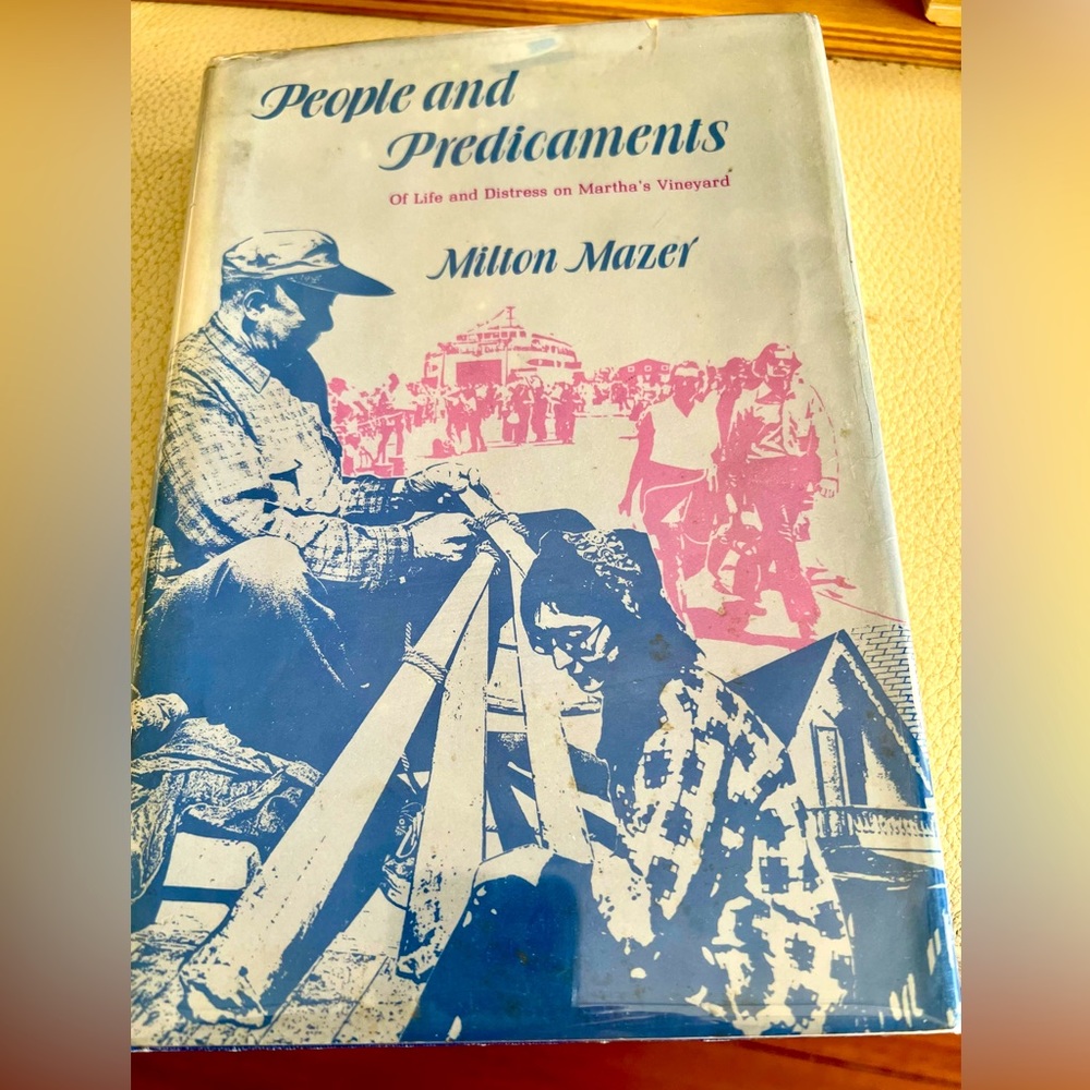 RARE Martha’s Vineyard Life & Distress People & Predicaments Harvard HC/DJ 1976